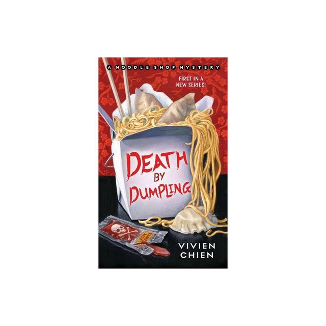 Death by Dumpling - (Noodle Shop Mystery) by Vivien Chien (Paperback)