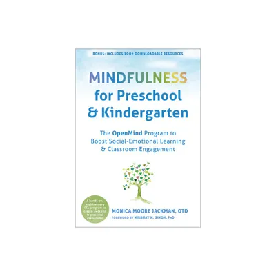 Mindfulness for Preschool and Kindergarten - by Monica Moore Jackman (Paperback)