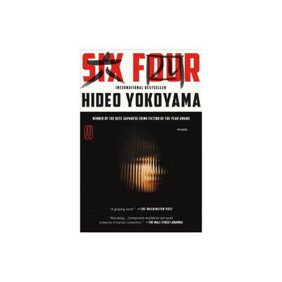 Six Four - by Hideo Yokoyama (Paperback)