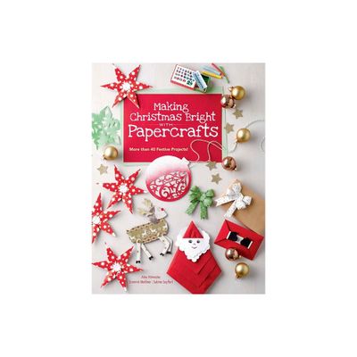 Making Christmas Bright with Papercrafts - (Dover Crafts: Origami & Papercrafts) by Alice Hornecke & Dominik Meiner & Sabine Seyffert (Paperback)