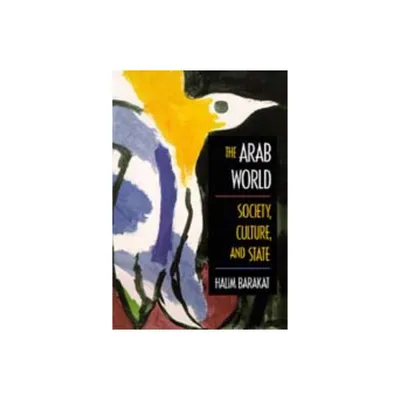 The Arab World - by Halim Barakat (Paperback)