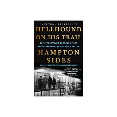 Hellhound on His Trail - by Hampton Sides (Paperback)