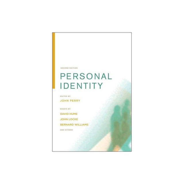 Personal Identity, Second Edition - (Topics in Philosophy) 2nd Edition by John Perry (Paperback)