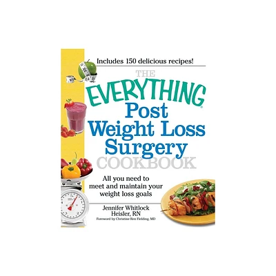 The Everything Post Weight Loss Surgery Cookbook - (Everything(r)) by Jennifer Heisler (Paperback)