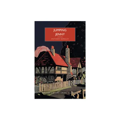 Jumping Jenny - (British Library Crime Classics) by Anthony Berkeley (Paperback)