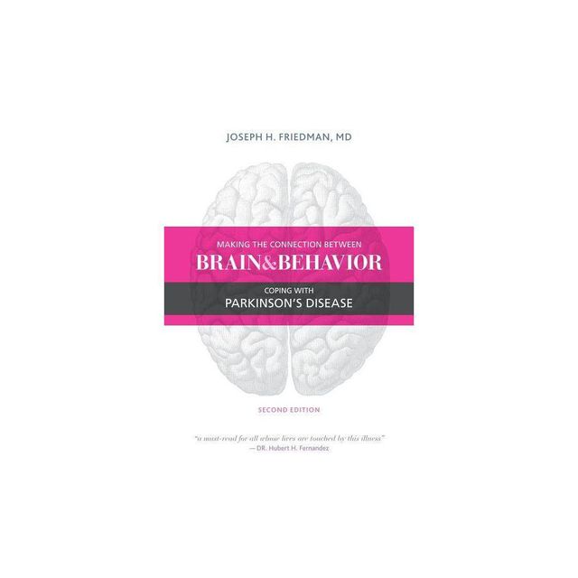 Making the Connection Between Brain and Behavior - 2nd Edition by Joseph Friedman (Paperback)