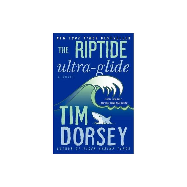 The Riptide Ultra-Glide - (Serge Storms) by Tim Dorsey (Paperback)