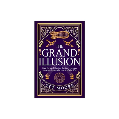 The Grand Illusion - (Section W) by Syd Moore (Hardcover)