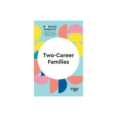 Two-Career Families (HBR Working Parents Series) - (Paperback)