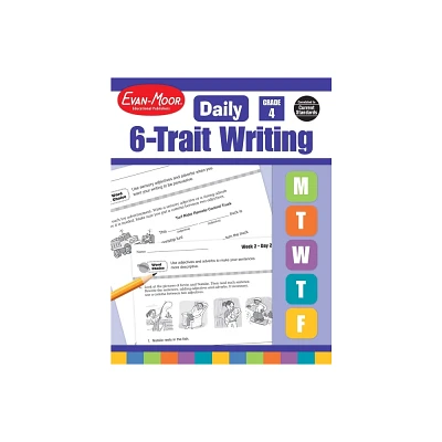 Daily 6-Trait Writing, Grade 4 Teacher Edition - by Evan-Moor Educational Publishers (Paperback)