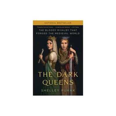 The Dark Queens - by Shelley Puhak (Paperback)