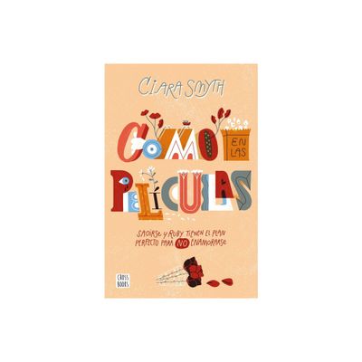 Como En Las Pelculas - by Ciara Smyth (Paperback)