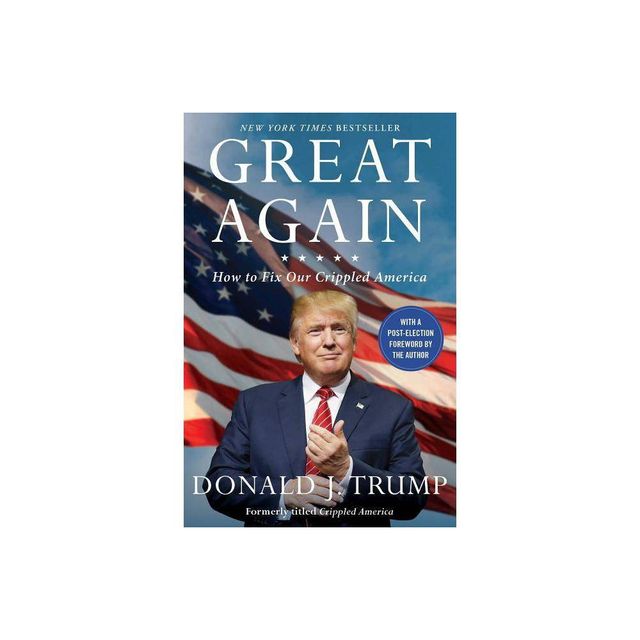 Great Again - by Donald J Trump (Paperback)