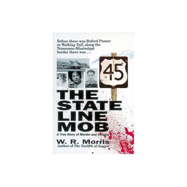 The State-Line Mob - by W Morris (Paperback)