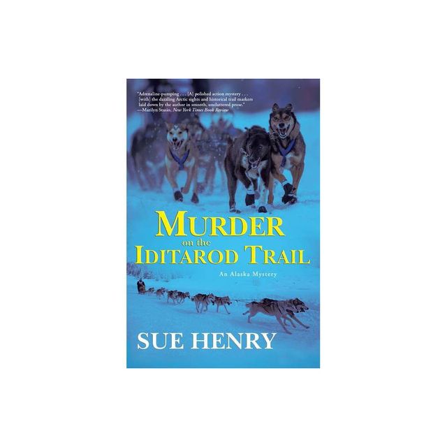 Murder on the Iditarod Trail - by Sue Henry (Paperback)