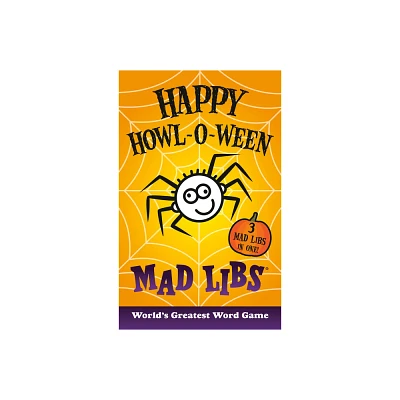 Happy Howl-O-Ween Mad Libs - (Paperback)