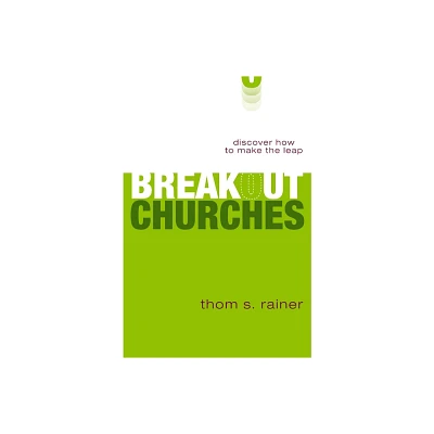 Breakout Churches - by Thom S Rainer (Paperback)