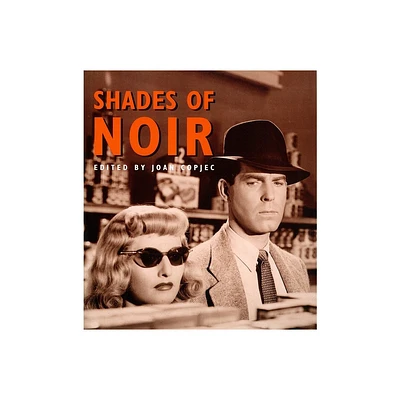 Shades of Noir - by Joan Copjec (Paperback)