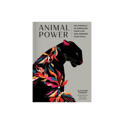 Animal Power - by Alyson Charles (Hardcover)