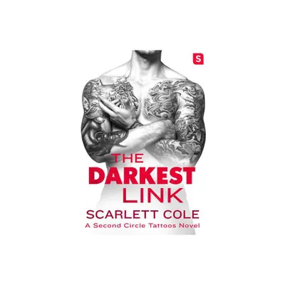 The Darkest Link - (Second Circle Tattoos) by Scarlett Cole (Paperback)