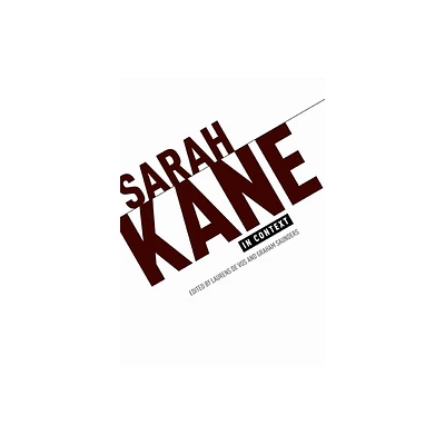 Sarah Kane in Context - by Lauren de Vos & Graham Saunders (Paperback)