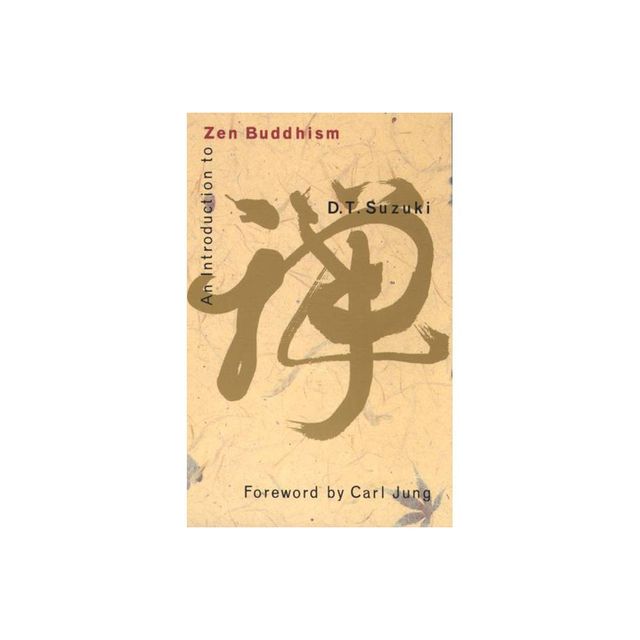 An Introduction to Zen Buddhism - by Daisetz Teitaro Suzuki (Paperback)