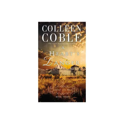 A Hearts Danger - (Journey of the Heart) by Colleen Coble (Paperback)