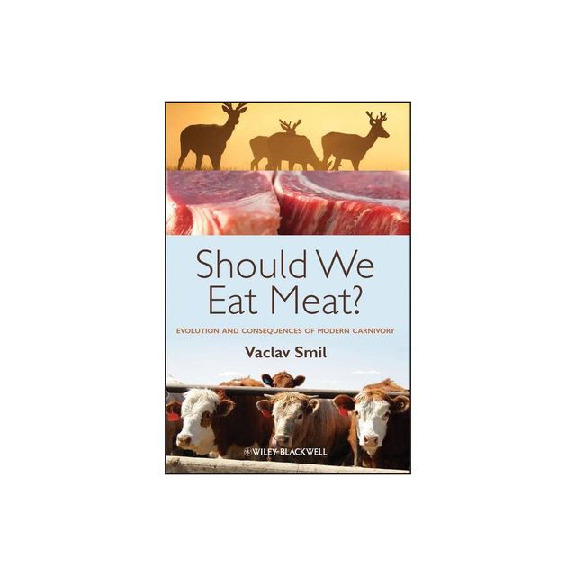 Should We Eat Meat? - by Vaclav Smil (Paperback)