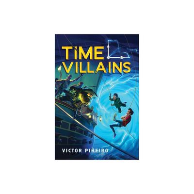 Time Villains - by Victor Pieiro (Paperback)