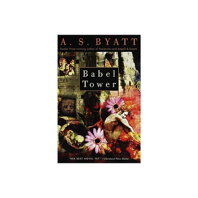 Babel Tower - (Vintage International) by A S Byatt (Paperback)