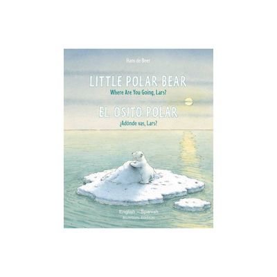 Little Polar Bear/Bi: Libri - Eng/Spanish PB - by Hans De Beer (Paperback)