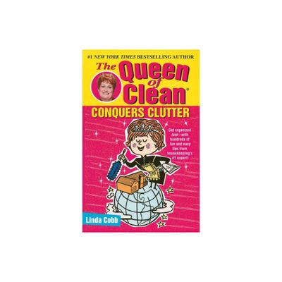 The Queen of Clean Conquers Clutter - by Linda Cobb (Paperback)