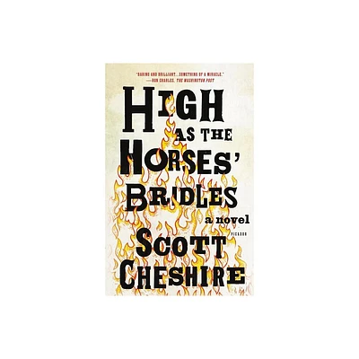 High as the Horses Bridles - by Scott Cheshire (Paperback)