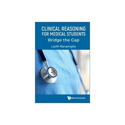 Clinical Reasoning for Medical Students: Bridge the Gap