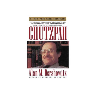 Chutzpah - by Alan M Dershowitz (Paperback)