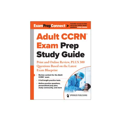 Adult Ccrn(r) Exam Prep Study Guide - by Springer Publishing Company (Paperback)