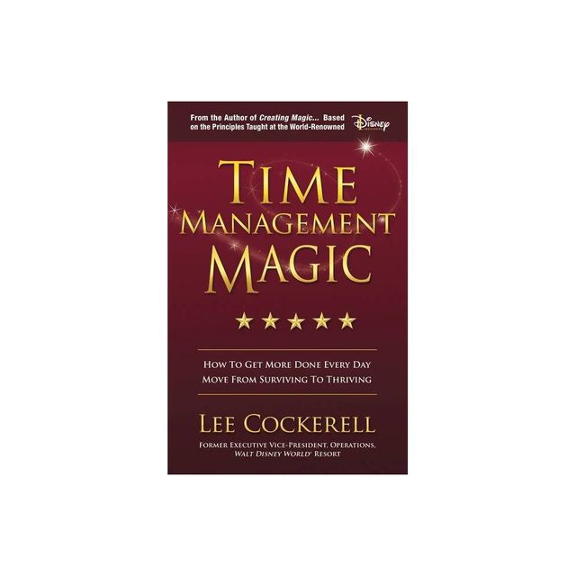 Time Management Magic - by Lee Cockerell (Paperback)