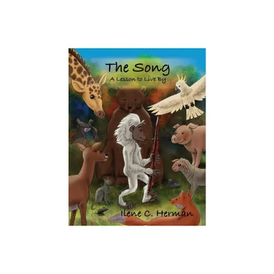 The Song - by Ilene C Herman (Paperback)
