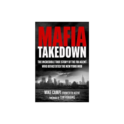 Mafia Takedown - by Mike Campi (Hardcover)