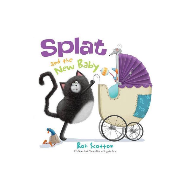 Splat and New Baby - by Rob Scotton (Hardcover)