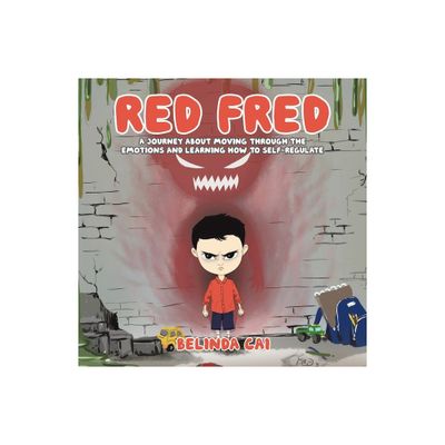 Red Fred - by Belinda Cai (Paperback)