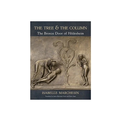 The Tree and the Column - (Medieval Societies, Religions, and Cultures) by Isabelle Marchesin (Paperback)