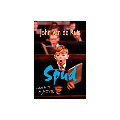 Spud - by John Van de Ruit (Paperback)