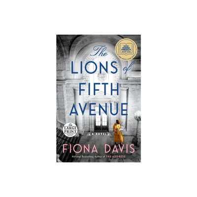 The Lions of Fifth Avenue - Large Print by Fiona Davis (Paperback)