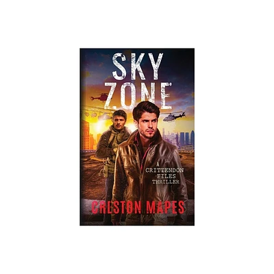 Sky Zone - (Crittendon Files) by Creston Mapes (Paperback)