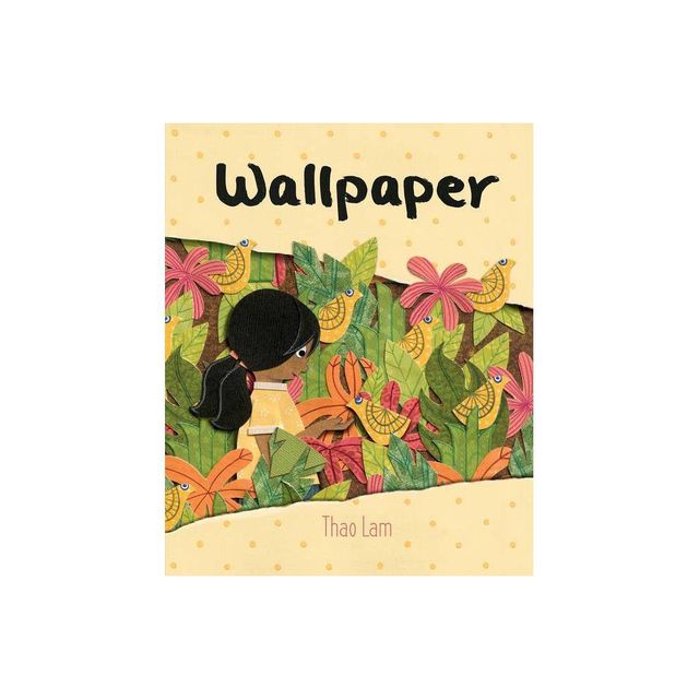 Wallpaper - by Thao Lam (Hardcover)