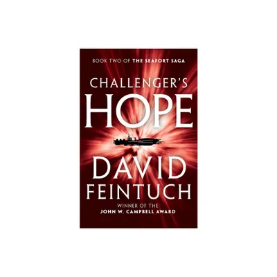 Challengers Hope - (Seafort Saga) by David Feintuch (Paperback)