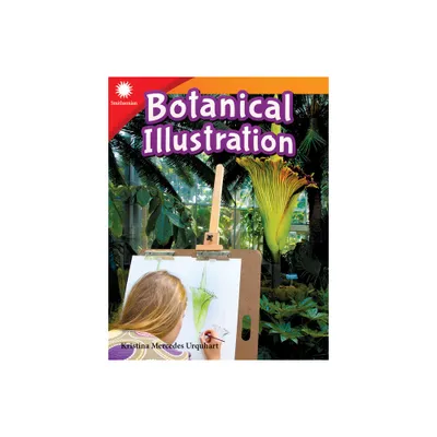 Botanical Illustration - (Smithsonian: Informational Text) by Kristina Mercedes Urquhart (Paperback)