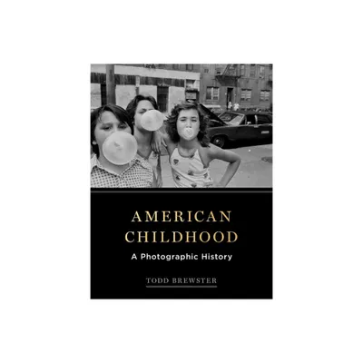 American Childhood - by Todd Brewster (Hardcover)