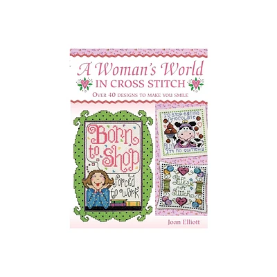 Womans World in Cross Stitch - Abridged by Joan Elliott (Paperback)